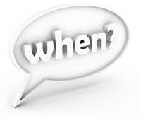 When? When?